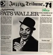 Fats Waller - The indespensable Vol 9-10 1940-1943