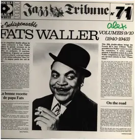 Fats Waller And His Rhythm - The indespensable Vol 9-10 1940-1943