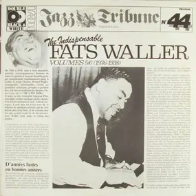 Fats Waller And His Rhythm - The Indispensable Fats Waller - Volumes 5/6 (1936-1938)