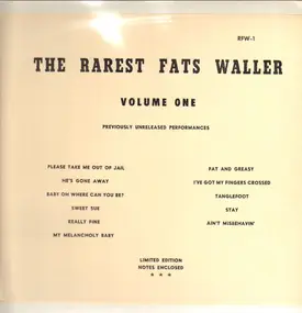 Fats Waller And His Rhythm - The Rarest Fats Waller Volume One