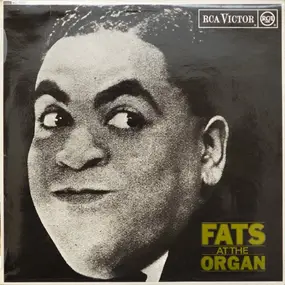 Fats Waller And His Rhythm - Fats At The Organ