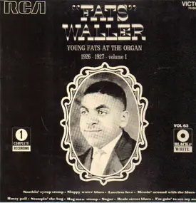 Fats Waller And His Rhythm - Young Fats At The Organ - 1926-1927 - Volume 1