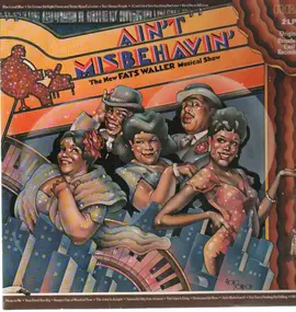 Fats Waller And His Rhythm - Aint' Misbehavin' - The New F.W. Musical Show