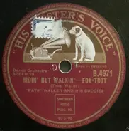 Fats Waller And His Buddies - Ridin' But Walkin' / Won't You Get Off It, Please