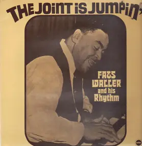 Fats Waller And His Rhythm - The Joint Is Jumpin'