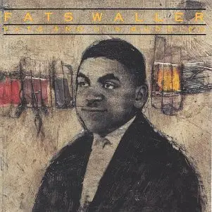 Fats Waller - Fats and His Buddies