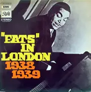 Fats Waller - 'Fats' In London - 1938-1939