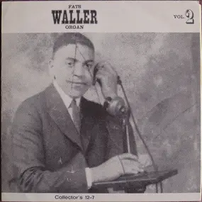 Fats Waller And His Rhythm - Fats Waller Organ Vol. 2