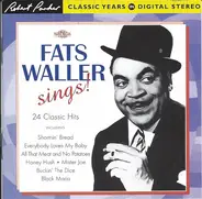 Fats Waller - Fats Waller Sings! 24 Classic Hits