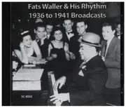 CD - Fats Waller & His Rhythm - 1936 To 1941 Broadcasts