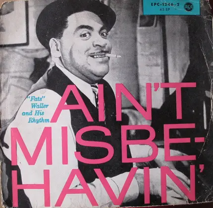 Fats Waller & His Rhythm - Ain't Misbehavin' (Part 2)