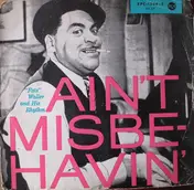 Fats Waller And His Rhythm - Ain't Misbehavin' (Part 2)