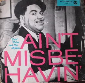 Fats Waller And His Rhythm - Ain't Misbehavin' (Part 2)