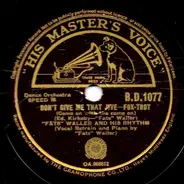 Fats Waller & His Rhythm - Don't Give Me That Jive (Come On With The Come On) / You Must Be Losing Your Mind