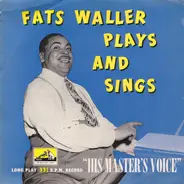 Fats Waller - Plays And Sings