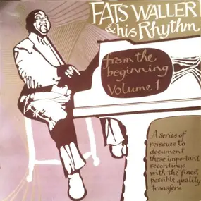 Fats Waller And His Rhythm - From The Beginning Volume 1
