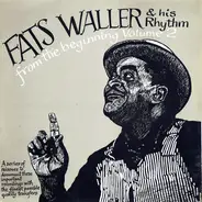 Fats Waller & His Rhythm - From The Beginning Volume 2