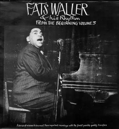 Fats Waller & His Rhythm - From The Beginning Volume 3
