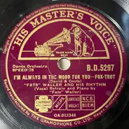 Fats Waller & His Rhythm - I'm Always In The Mood For You / She's Tall, She's Tan, She's Terrific