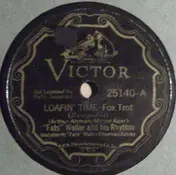Fats Waller And His Rhythm - Loafin' Time / Woe! Is Me