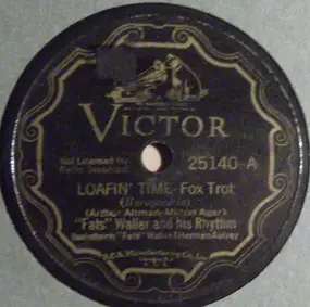 Fats Waller And His Rhythm - Loafin' Time / Woe! Is Me