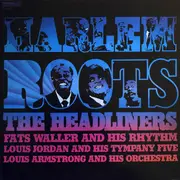 LP - Fats Waller & His Rhythm / Louis Jordan And His Tympany Five / Louis Armstrong And His Orchestra - The Headliners - Gatefold