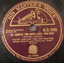 Schellack - Fats Waller & His Rhythm - Up Jumped You With Love / Romance A La Mode