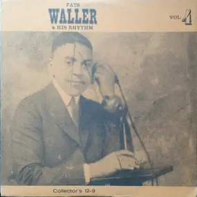 Fats Waller And His Rhythm - Vol. 4