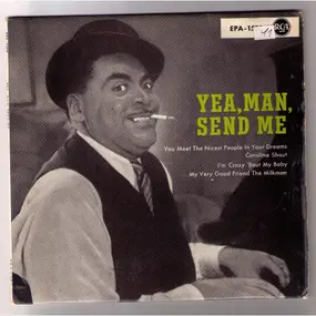 Fats Waller And His Rhythm - Yea, Man, Send Me