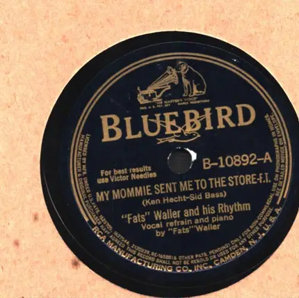 Fats Waller & His Rhythm - My Mommie Sent Me To The Store / Dry Bones