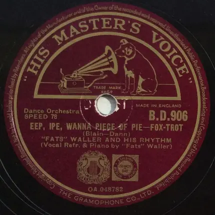 Fats Waller & His Rhythm - "Fats" Waller's Original E Flat Blues / Eep, Ipe, Wanna Piece Of Pie