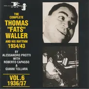 Fats Waller & His Rhythm - The Complete Thomas "Fats" Waller And His Rhythm 1934/43. Vol.6 1936/37