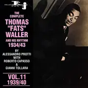 CD - Fats Waller & His Rhythm - The Complete Thomas 'Fats' Waller And His Rhythm 1934/43. Vol.11 1939/40