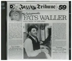 Fats Waller And His Rhythm - Indispensable Vols.7/8