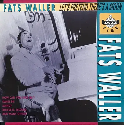 Fats Waller - Let's Pretend There's A Moon