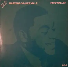 Fats Waller And His Rhythm - Masters Of Jazz Vol. 2