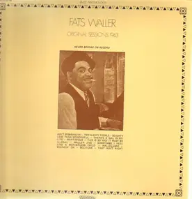 Fats Waller And His Rhythm - Original Sessions 1943