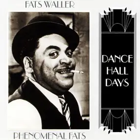 Fats Waller And His Rhythm - Phenomenal Fats