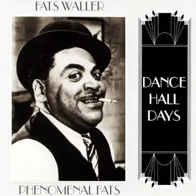 Fats Waller And His Rhythm - Phenomenal Fats