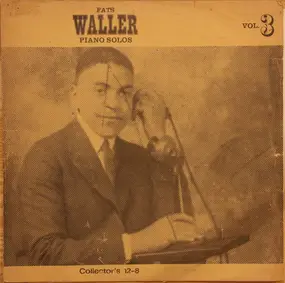 Fats Waller And His Rhythm - Piano Solos Vol.3