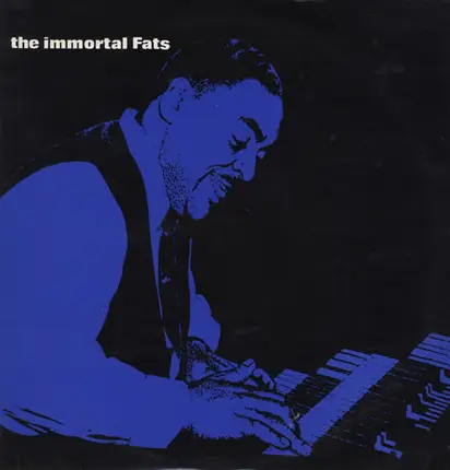 Fats Waller - The Immortal Fats