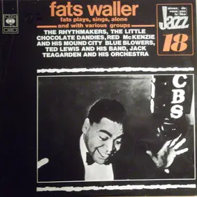 Fats Waller And His Rhythm - Fats Plays, Sings, Alone & With Various Groups