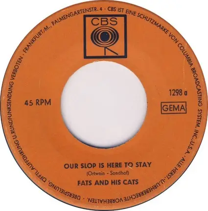 Fats And His Cats - Our Slop Is Here To Stay