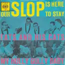 7inch Vinyl Single - Fats And His Cats - Our Slop Is Here To Stay