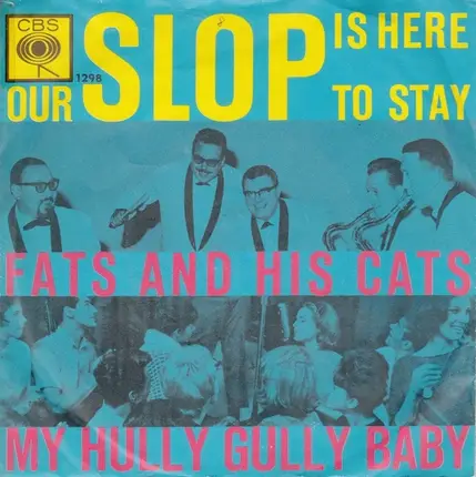 Fats And His Cats - Our Slop Is Here To Stay