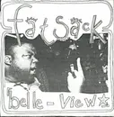 7inch Vinyl Single - Fatsack - Belle-View Ep