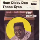 7inch Vinyl Single - Fats Domino - Hum Diddy Doo / Those Eyes