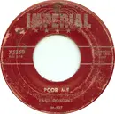 7inch Vinyl Single - Fats Domino - Poor Me / I Can't Go On
