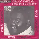 7inch Vinyl Single - Fats Domino - Sally Was A Good Old Girl / For You