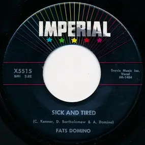 Fats Domino - Sick And Tired / No, No